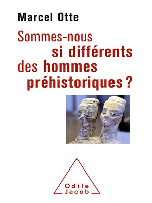 cover image of Sommes-nous si différents des hommes préhistoriques ?